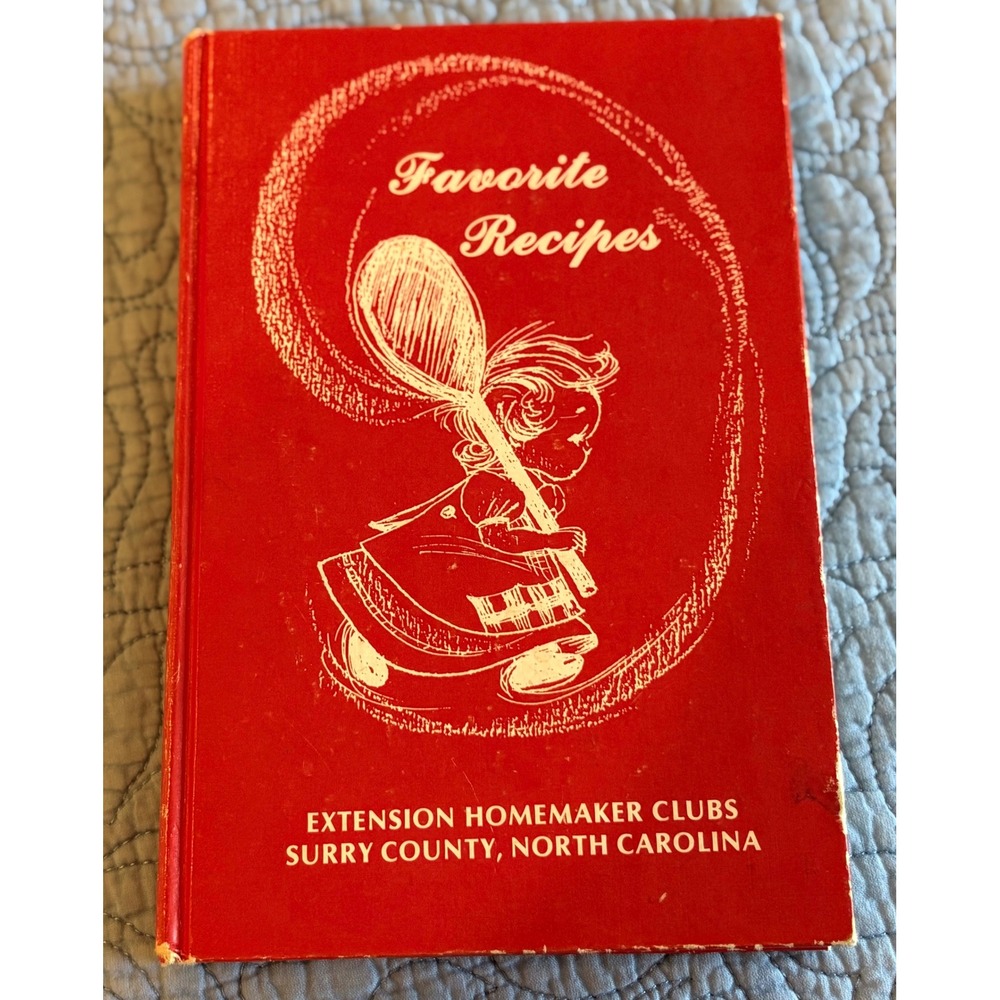 Vintage Favorite Recipes Surry County NC Extension Homemaker Clubs Cookbook